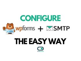 Configure WPforms with SMTP for sending Emails