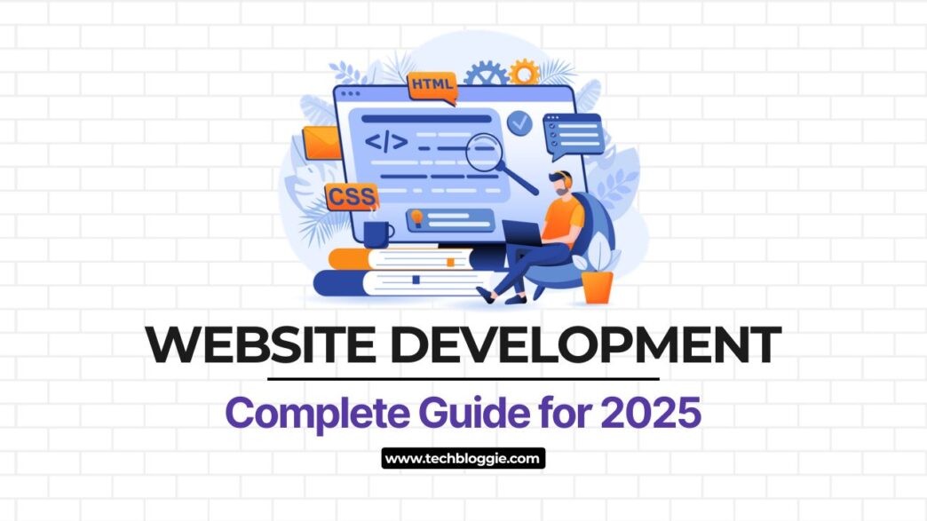 A complete guide for website development in 2025