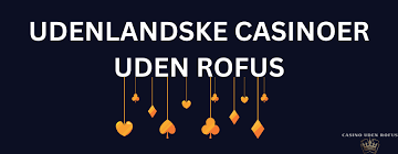 Casino Uden Rufus - Spil Trygt og Sikkert Casino Uden Rufus - Spil Trygt og Sikkert